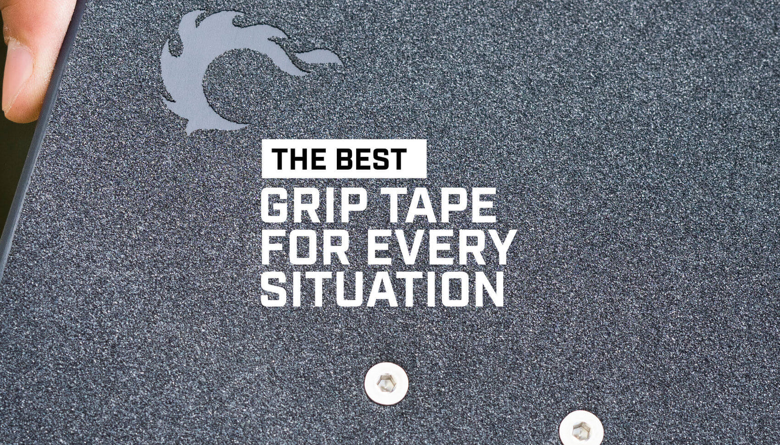 The Best Longboard Grip Tape for Every Situation Fireball Supply